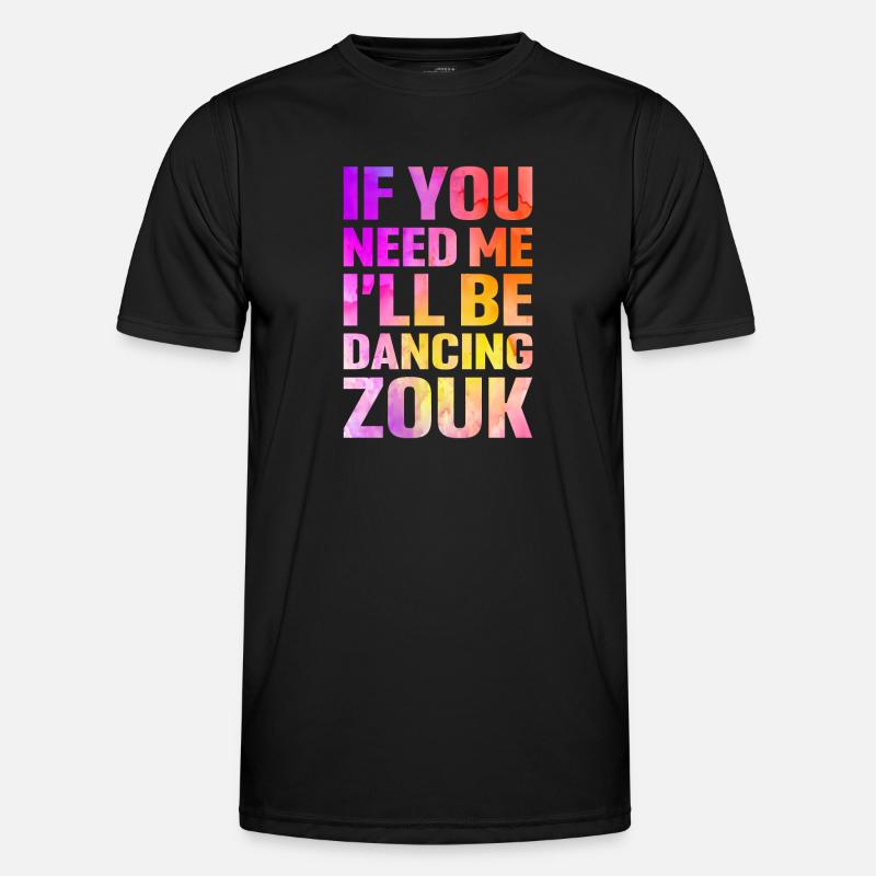 Witziger Zouk Tänzer Spruch - Männer Funktions-T-Shirt - Schwarz