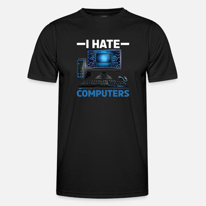 I Hate Computers Männer Funktions-T-Shirt
