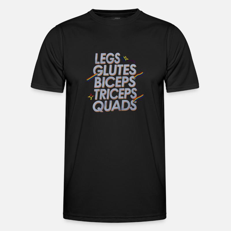 Legs Glutes Biceps Triceps Quads 4 Männer Funktions-T-Shirt