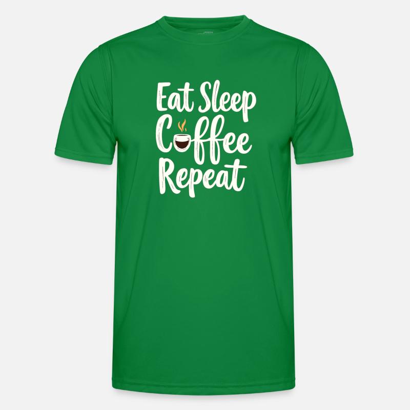 Eat Sleep Coffee Repeat Coffee Funny Coffee Men's Functional T-Shirt