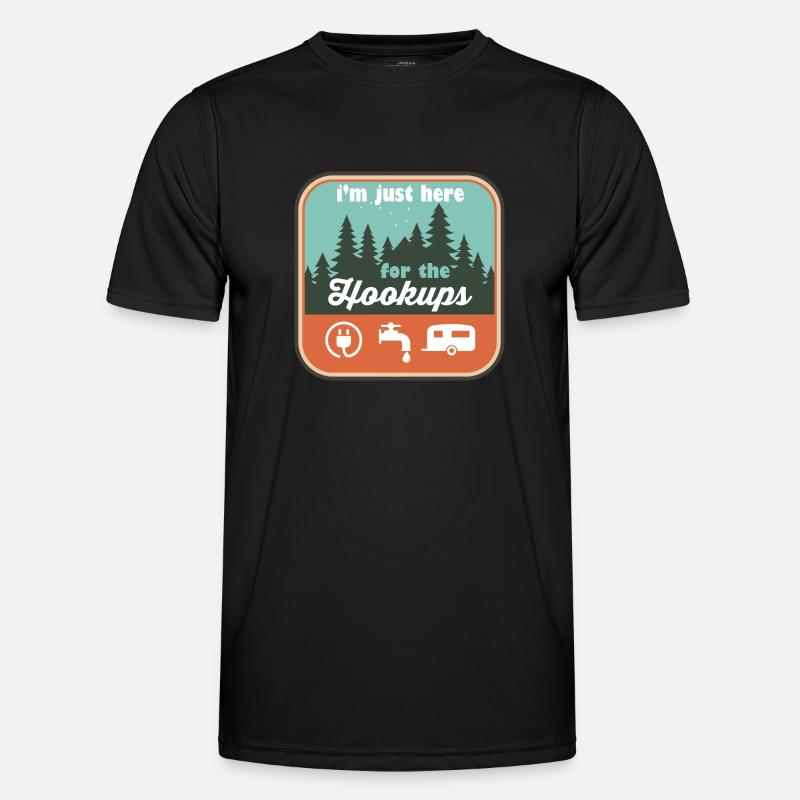 I'm Just Here For the Hookups RV Camping - Men's Functional T-Shirt - black