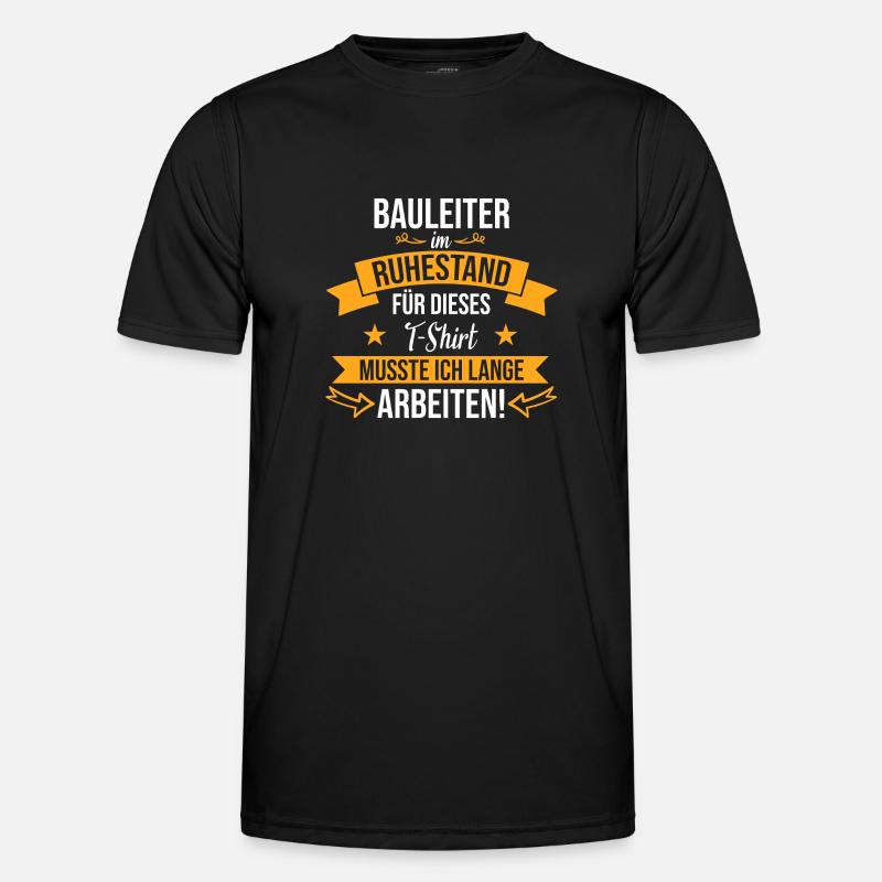 Bauleiter Beruf Baustelle Bauarbeiter Rente Spruch Männer Funktions-T-Shirt