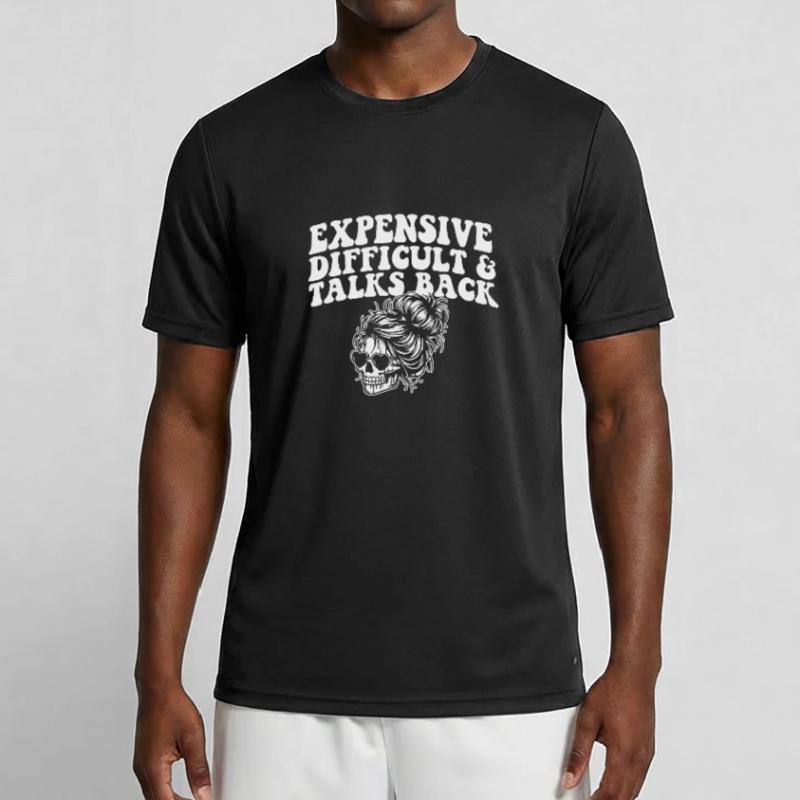 Expensive Difficult And Talks Back Skeleton Messy Männer Funktions-T-Shirt