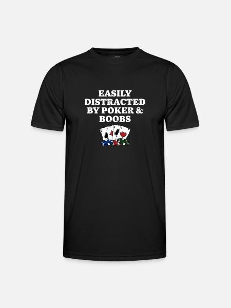 Easily Distracted by Poker & Boobs Funny Poker - Men's Functional T-Shirt - black