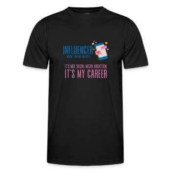 Influencer, It's Not Social Media Addiction 4 - Männer Funktions-T-Shirt - Schwarz - Vorne - AI Model Male 178 dark (178cm)