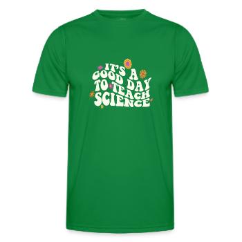 It's A Good Day Teach Science Teacher Science - Men's Functional T-Shirt - kelly green - Front - AI Model Male 178 dark (178cm)