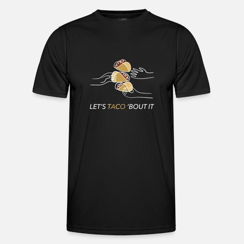 Let's Taco Bout It - Men's Functional T-Shirt - black