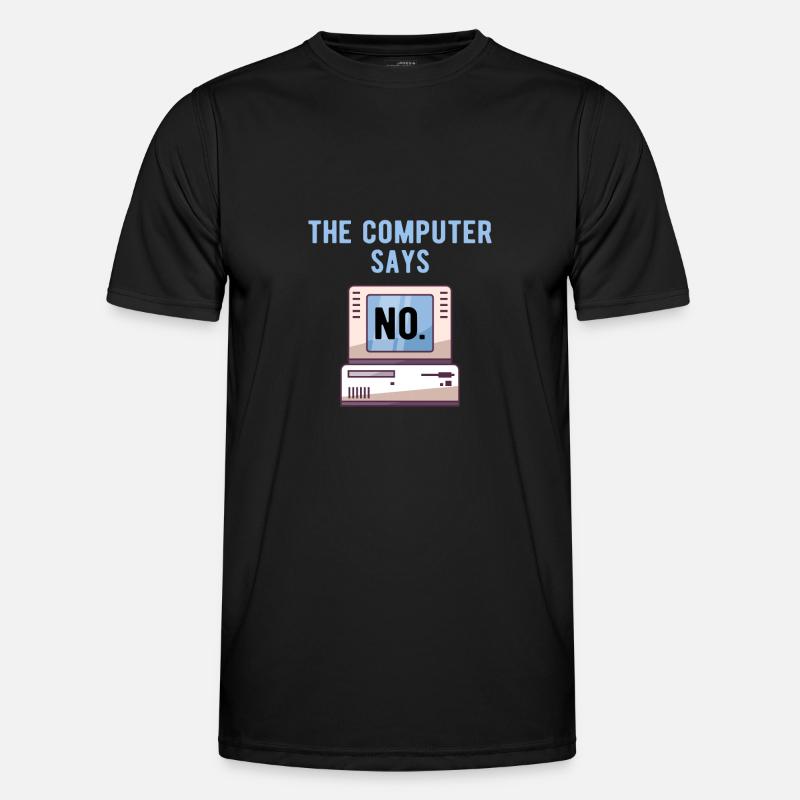TECH GEEK: Computer Says No Men's Functional T-Shirt