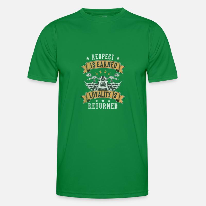 Respect Is Earned Loyalitiy Is Returned Moto T-shirt sport Homme