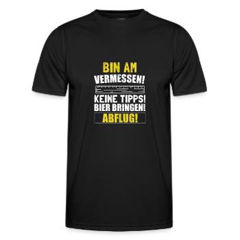 Vermesser Brauch keine Tipps! Bier bringen! Abflug - Männer Funktions-T-Shirt - Schwarz - Vorne - AI Model Male 178 dark (178cm)