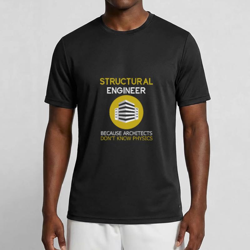 Structural engineers because architects have no idea Men's Functional T-Shirt