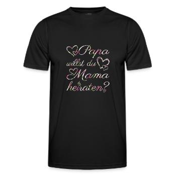 Papa willst du Mama heiraten? Verlobung Antrag - Männer Funktions-T-Shirt - Schwarz - Vorne - AI Model Male 178 dark (178cm)