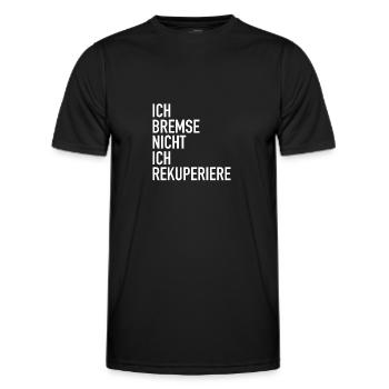 Ich bremse nicht ich Rekuperiere - Rückgewinnung - Männer Funktions-T-Shirt - Schwarz - Vorne - AI Model Male 178 dark (178cm)