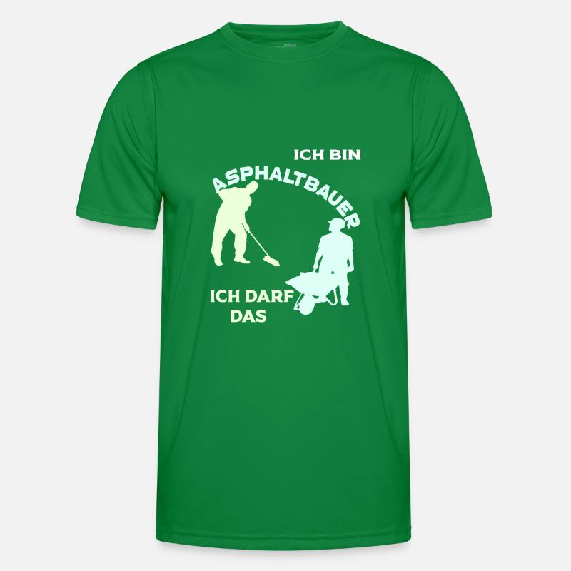 Ich bin Asphaltbauer, ich darf das! Männer Funktions-T-Shirt