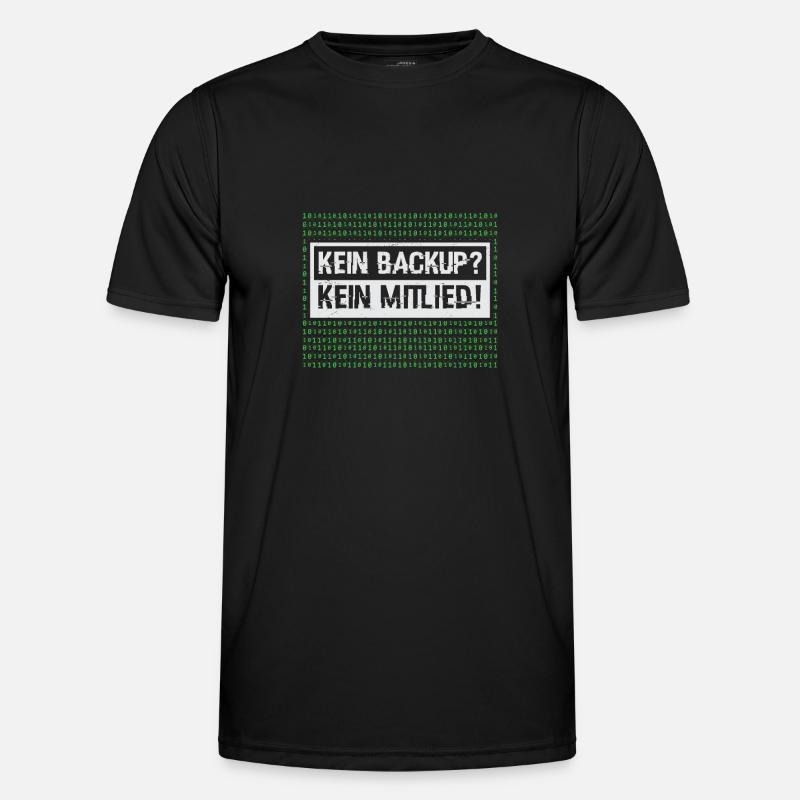 Kein Back up Kein Mitleid Informatiker Geschenk Männer Funktions-T-Shirt