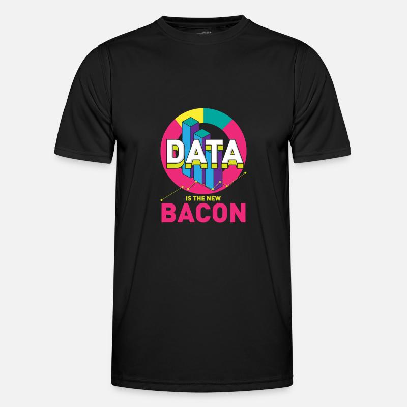Data is the new bacon gift for a Men's Functional T-Shirt