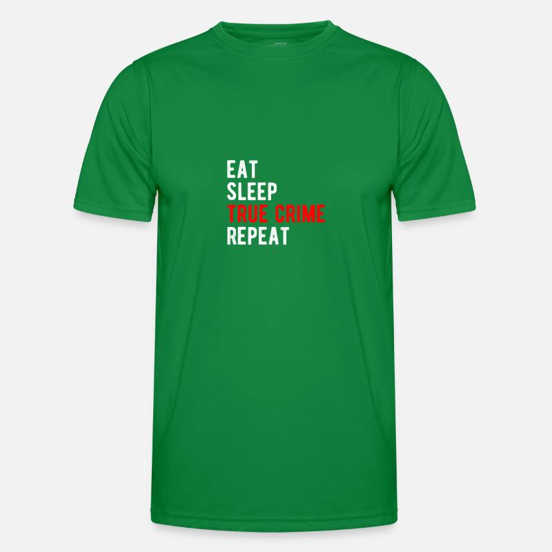TRUE CRIME: eat,sleep,true crime,repeat T-shirt sport Homme