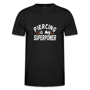 Piercing Is My Superpower Piercing Fun - Men's Functional T-Shirt - black - Front - AI Model Male 178 dark (178cm)