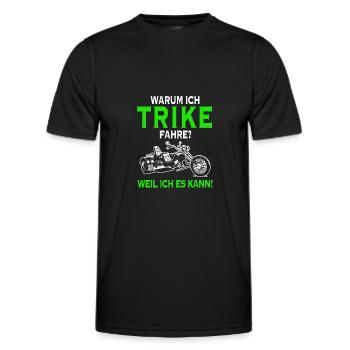 Warum ich Trike fahre weil ich es kann Dreirad - Männer Funktions-T-Shirt - Schwarz - Vorne - AI Model Male 178 dark (178cm)
