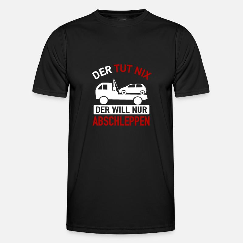 Abschlepper - Der Tut Nix Der Will Nur Abschleppen - Männer Funktions-T-Shirt - Schwarz