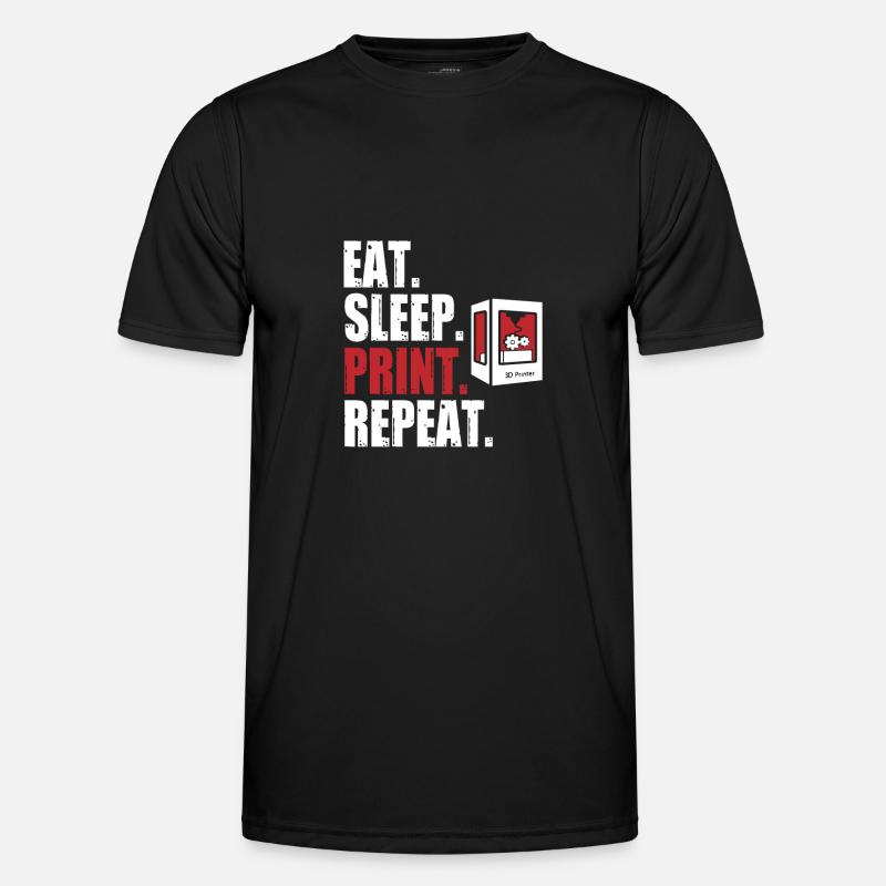 Eat Sleep Print Repeat 3 D Printing 3 D Printer - Männer Funktions-T-Shirt - Schwarz