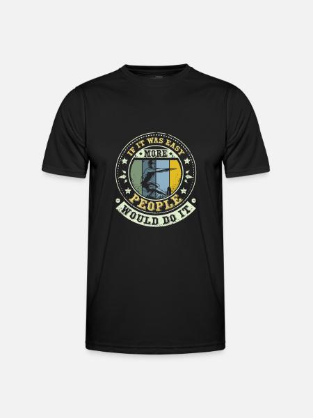 More people would do it Calisthenics - Männer Funktions-T-Shirt - Schwarz