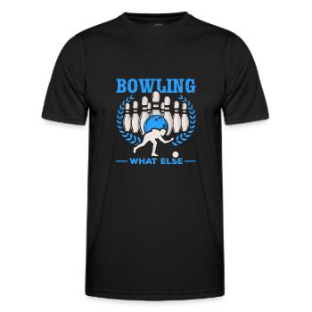 Bowling What Else Bowling Kegeln Bowlen Bowler - Männer Funktions-T-Shirt - Schwarz - Vorne - AI Model Male 178 dark (178cm)