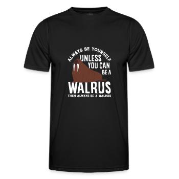 Sei Ein Walross Walrosse Lustiges Walross Geschenk - Männer Funktions-T-Shirt - Schwarz - Vorne - AI Model Male 178 dark (178cm)