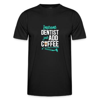 Dentist Coffee Instant Dentist - Männer Funktions-T-Shirt - Schwarz - Vorne - AI Model Male 178 dark (178cm)