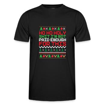 Ho Ho Holy I'm Not Paid Enough Christmas Pattern - Männer Funktions-T-Shirt - Schwarz - Vorne - AI Model Male 178 dark (178cm)