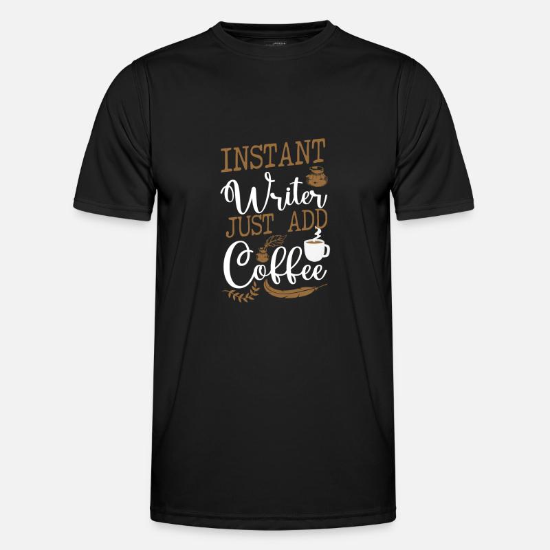 Writing Coffee Novel Writer & Men's Functional T-Shirt
