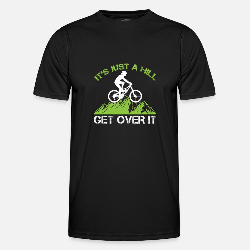 It's Just A Hill Get Over It - Mountain Biker - Men's Functional T-Shirt - black