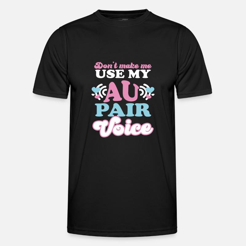 Ne me faites pas utiliser mon Au Pair T-shirt sport Homme