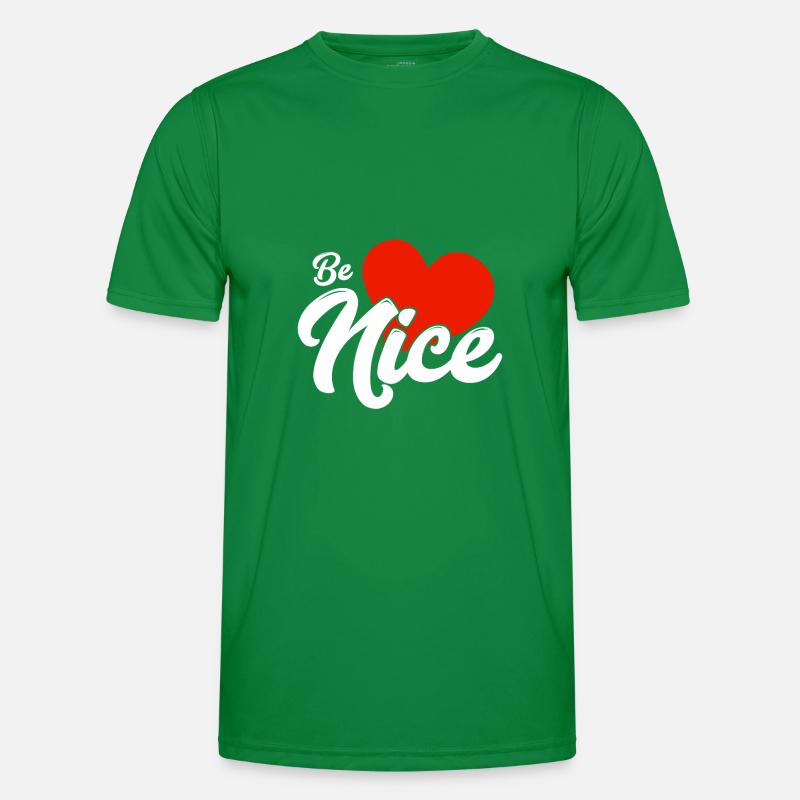 Be nice Männer Funktions-T-Shirt