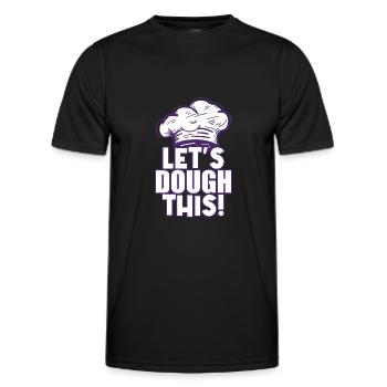 Let's Dough This - Baker - Men's Functional T-Shirt - black - Front - AI Model Male 178 dark (178cm)