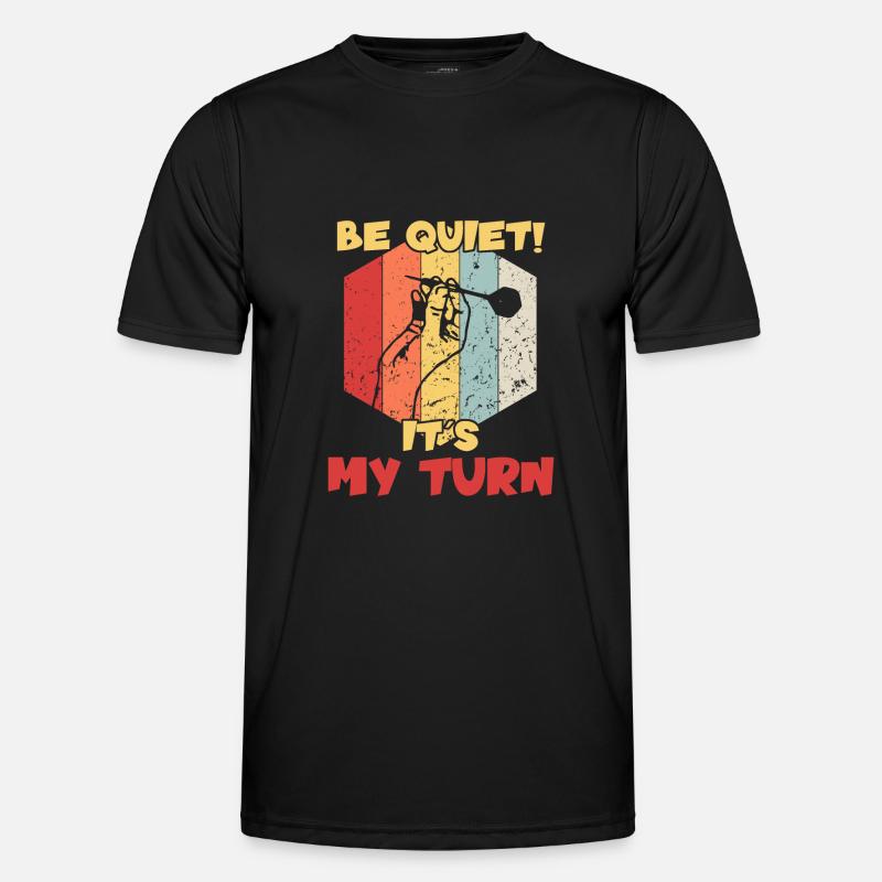 Be quiet! It's my Turn / Darts Men's Functional T-Shirt