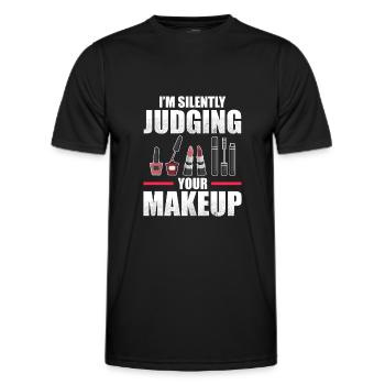 I'm Silently Judging Your Makeup - Makeup Artist - Men's Functional T-Shirt - black - Front - AI Model Male 178 dark (178cm)