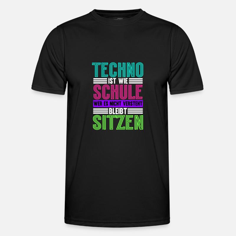 Techno Ist Wie Schule Techno - Männer Funktions-T-Shirt - Schwarz