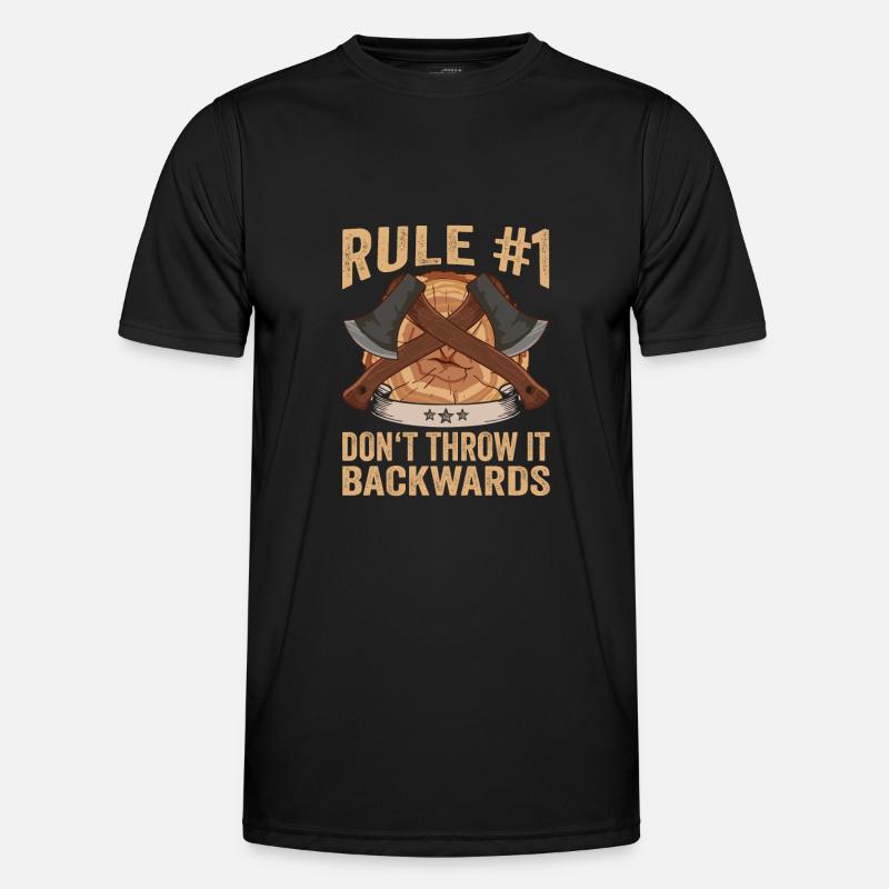 Axt Rule #1 Don't Throw It Backwards Holzfäller Männer Funktions-T-Shirt
