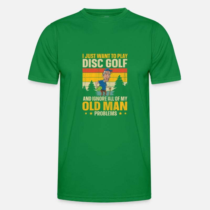 Ignore My Old Man Problems & Play Disc Golf Männer Funktions-T-Shirt