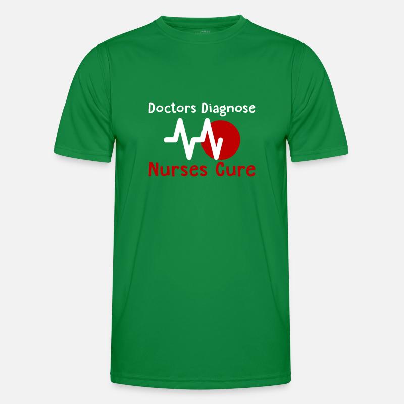 Doctors Diagnose Nurses Cure 2 Men's Functional T-Shirt