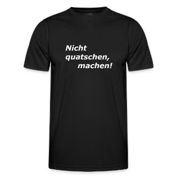 Nicht Quatschen, MACHEN, Spruch - Männer Funktions-T-Shirt - Schwarz - Vorne - AI Model Male 178 dark (178cm)
