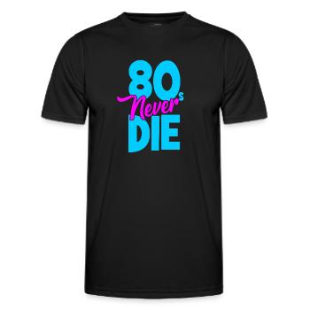 Eighties - 80s Never Die - Achtziger - Männer Funktions-T-Shirt - Schwarz - Vorne - AI Model Male 178 dark (178cm)