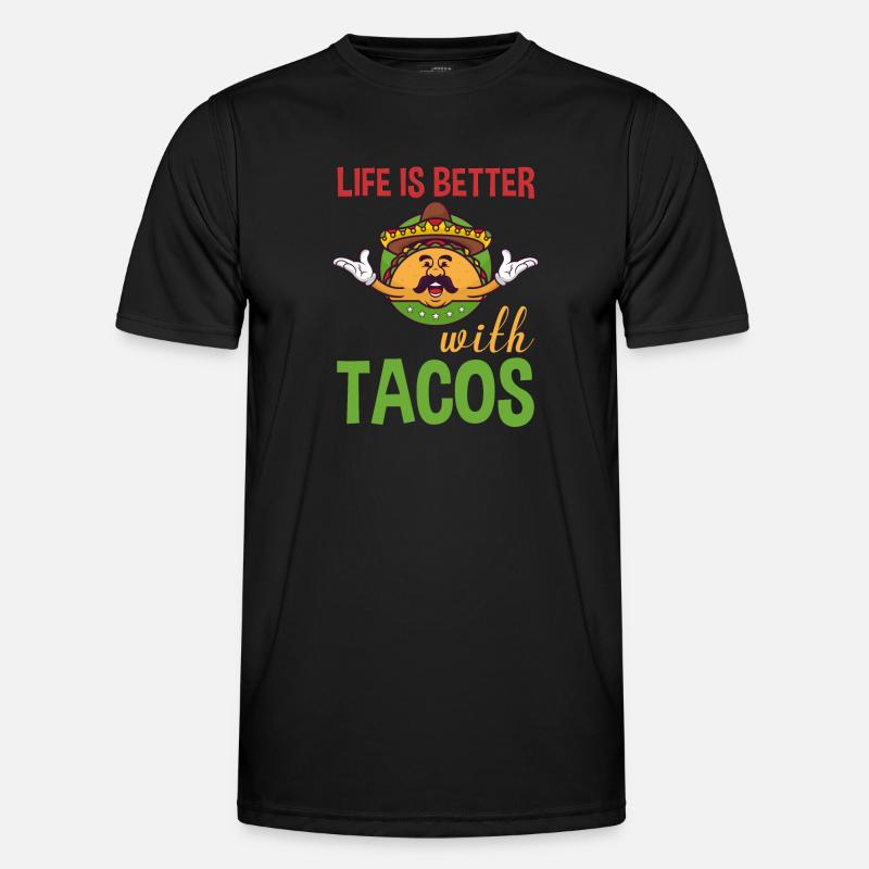 Life Is Better With Tacos - Men's Functional T-Shirt - black