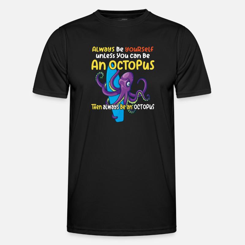 Sei ein Oktopus großer Oktopus mit lustigem Spruch Männer Funktions-T-Shirt