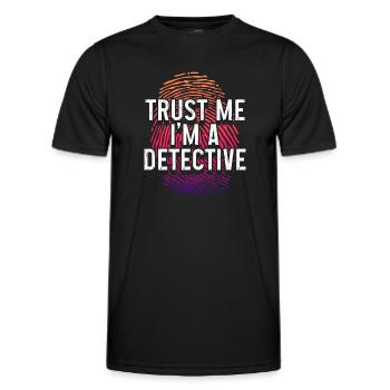 Croyez-moi, je suis un détective détective - T-shirt sport Homme - noir - Devant - AI Model Male 178 dark (178cm)