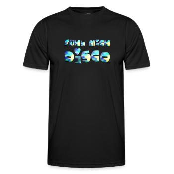 FÜHL MICH DISCO - GUTE LAUNE - GUTE STIMMUNG - Männer Funktions-T-Shirt - Schwarz - Vorne - AI Model Male 178 dark (178cm)