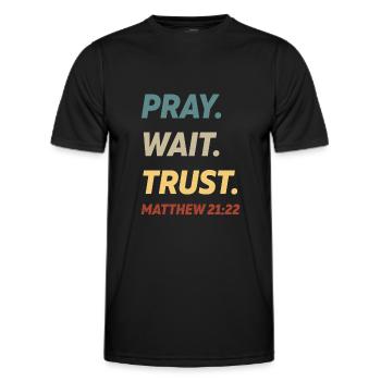 Pray Wait Trust Matthew 21 - Men's Functional T-Shirt - black - Front - AI Model Male 178 dark (178cm)