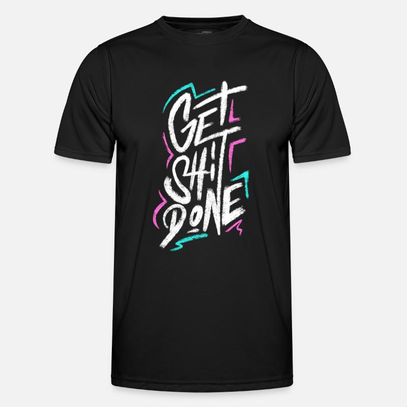 Get Shit Done - Männer Funktions-T-Shirt - Schwarz