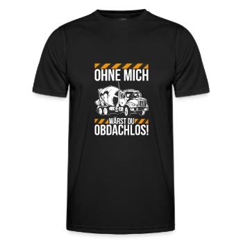 Ohne mich wärst du obdachlos Betonmischer - Männer Funktions-T-Shirt - Schwarz - Vorne - AI Model Male 178 dark (178cm)